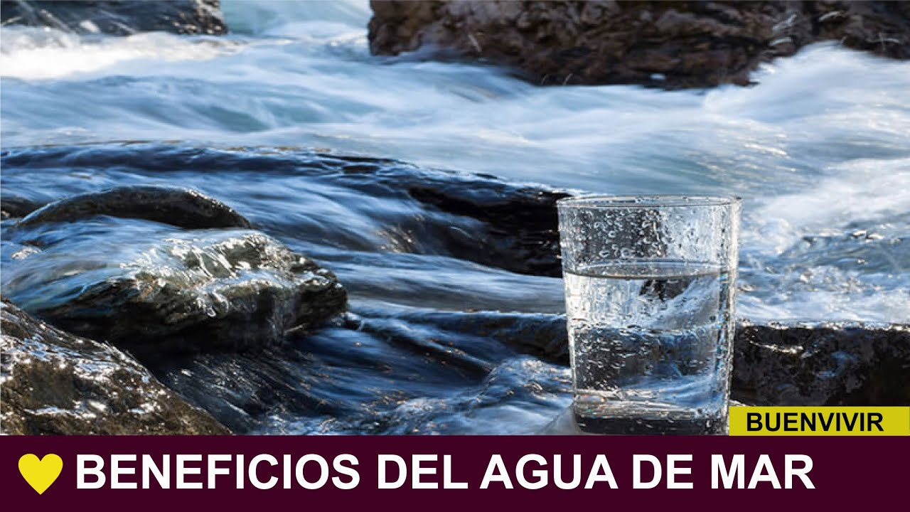 Descubre Los Increíbles Beneficios Del Agua De Mar En España ¡una